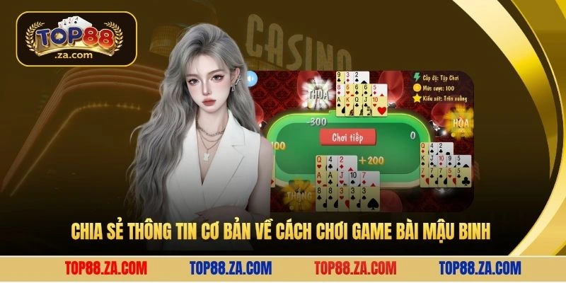 Chia sẻ thông tin cơ bản về cách chơi game bài mậu binh 